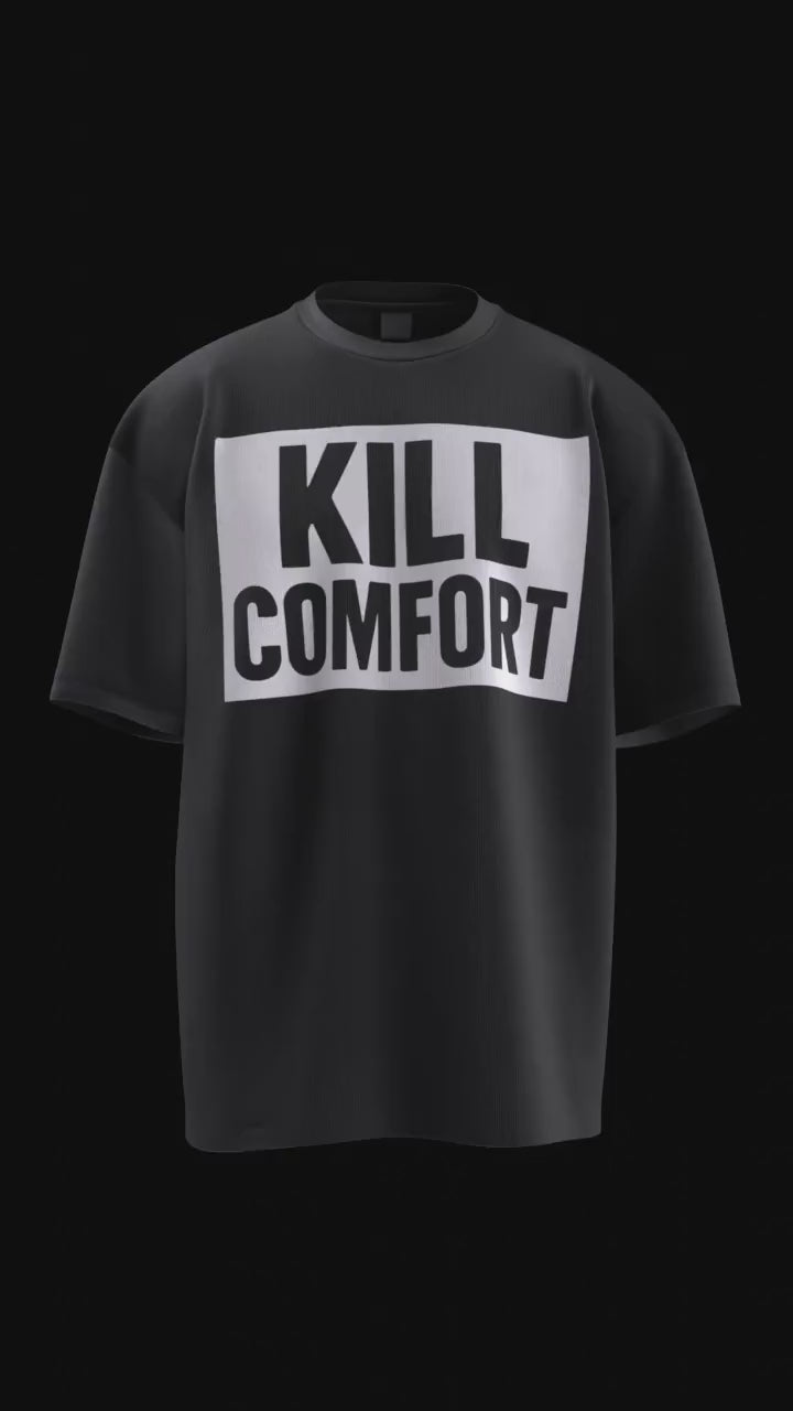 KILL COMFORT